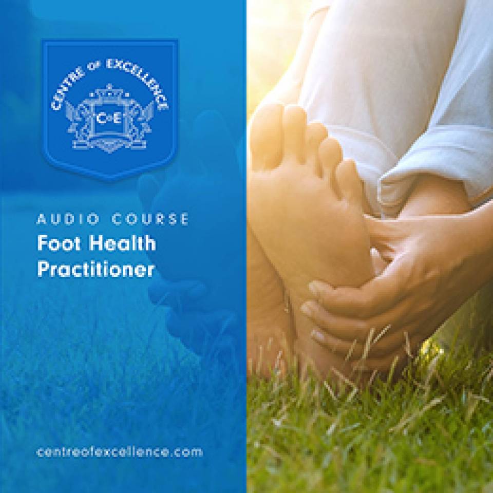 foot-health-practitioner-audio-course-centre-of-excellence