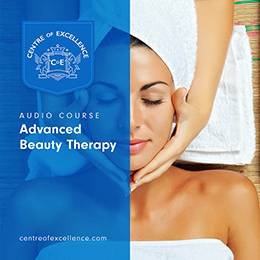 Advanced Beauty Therapy Audio Course